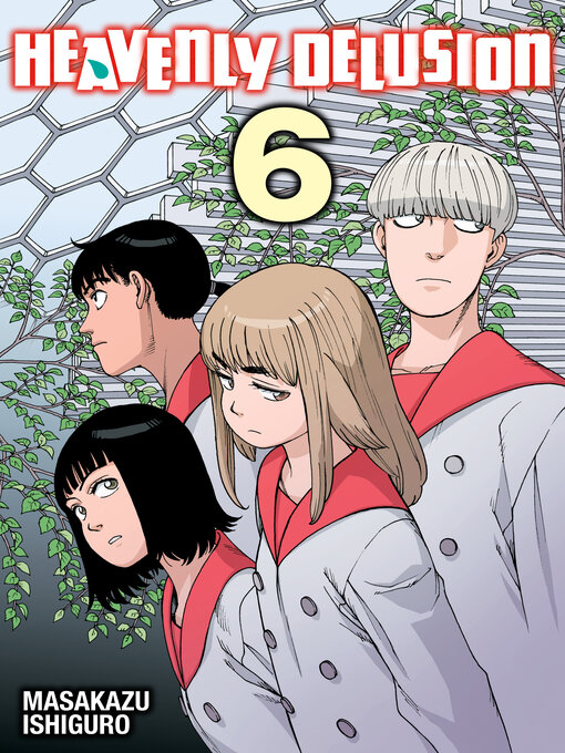 Title details for Heavenly Delusion, Volume 6 by Masakazu Ishiguro - Wait list